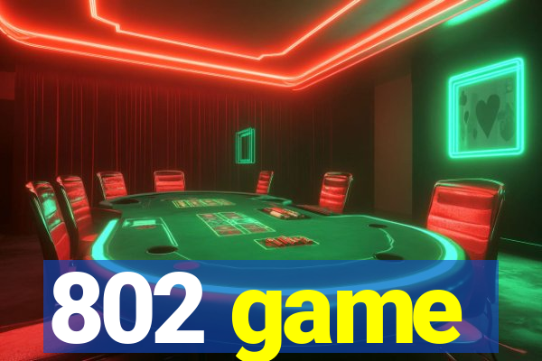 802 game